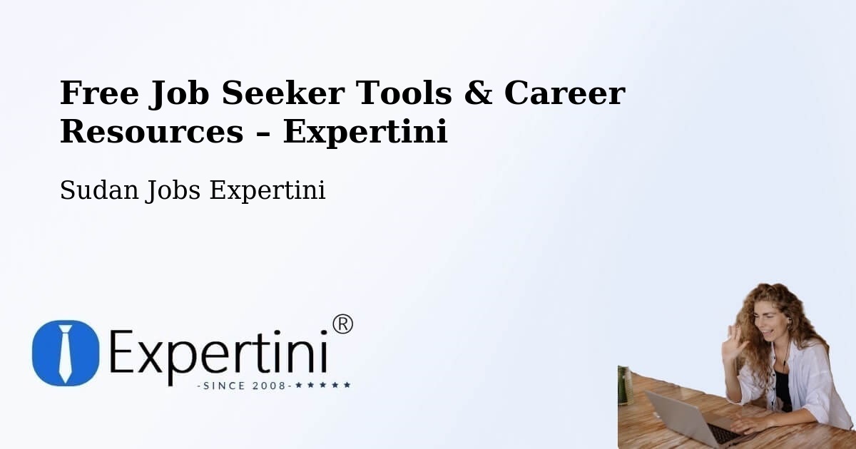 Free Job Seeker Tools & Career Resources – Al Qiţena - Al Qiţena, Sudan Jobs Expertini